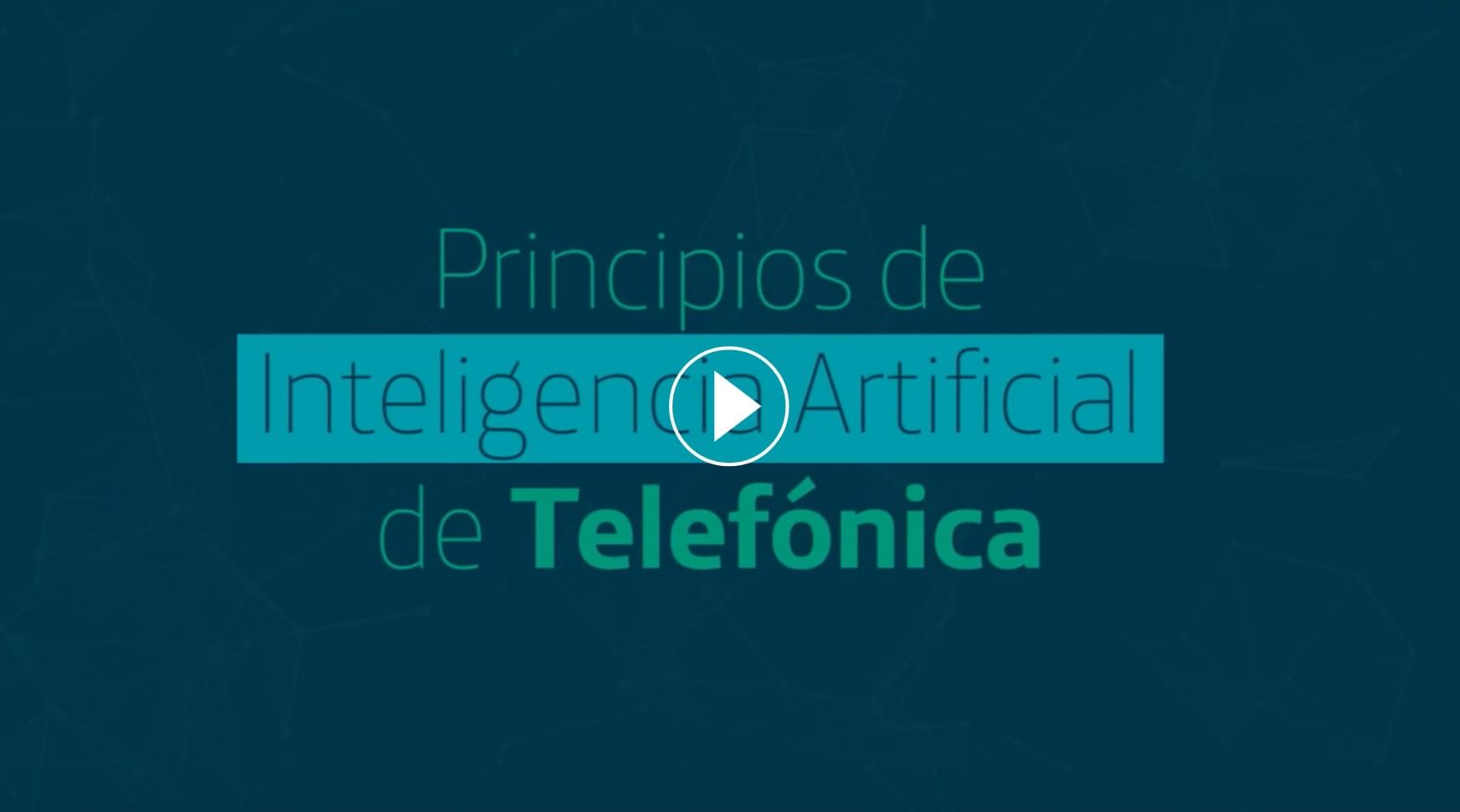At Telefónica we work with responsible AI principles.